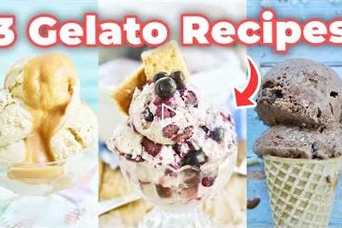 3 Homemade Gelato Recipes | In Case You Missed It