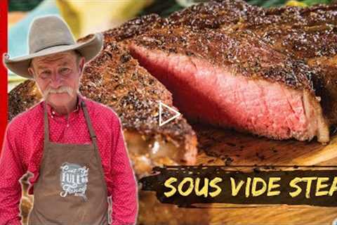 How to Sous Vide a Steak the Cowboy Way | No Machine Needed