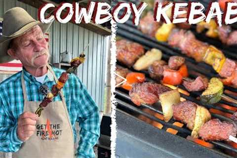 Juicy Grilled Kebabs | Cowboy Cooking