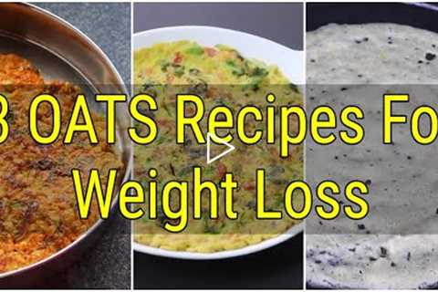 3 Healthy INSTANT Oats Recipes For Weight Loss - Oats Recipes For Breakfast/Dinner - Skinny Recipes