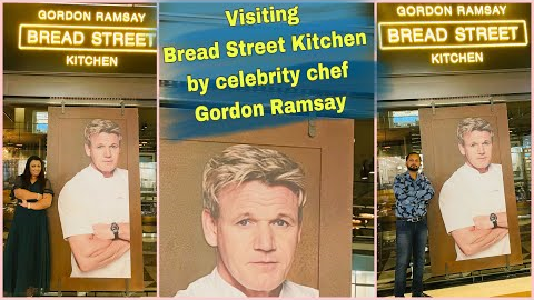 Visiting Bread street kitchen by celebrity chef Gordon Ramsay | Singapore Series | Episode 9