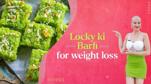 Lauki ki barfi for weight loss | Ghiya recipe fast fat loss | Diet bottle gourd | Indian locky Richa