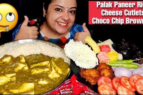 EATING Palak Paneer Rice, Cheese cutlets, Chocochip Brownies | HOMEMADE INDIA FOOD MUKBANG ASMR