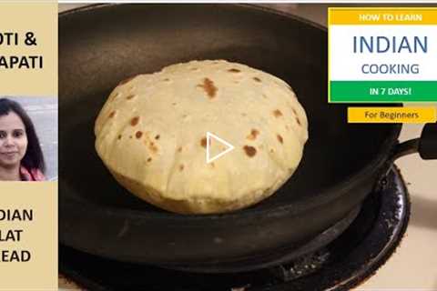 Learn Indian Cooking in 7 days | Beginner Tutorial | Roti & Chapati