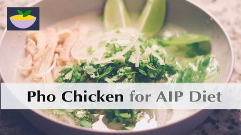 Pho chicken Recipe for Autoimmune Protocol (AIP) Diet | From scratch | Delicious Vietnamese flavor