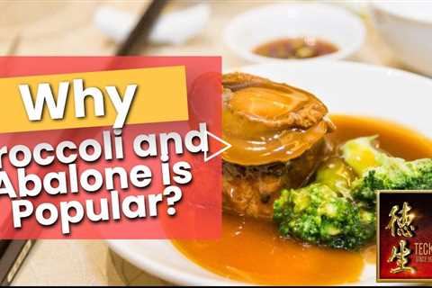 Why is Braised Abalone With Broccoli Popular during CNY?