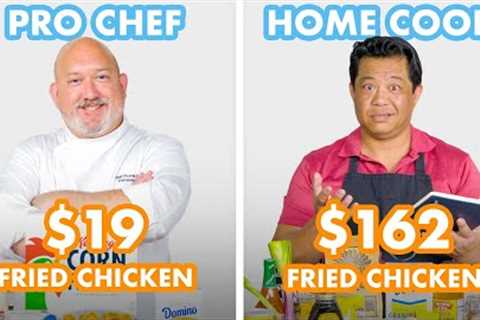 $162 vs $19 Fried Chicken: Pro Chef & Home Cook Swap Ingredients | Epicurious