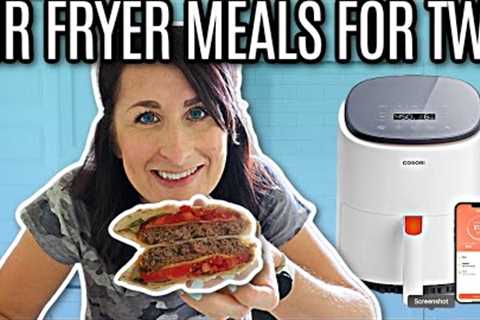 FAST & EASY Air Fryer Recipes for TWO in the COSORI LITE Air Fryer!