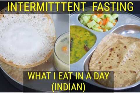 Intermittent Fasting Weight Loss - What I Eat In A Day Indian - Healthy Meal Ideas | Skinny Recipes