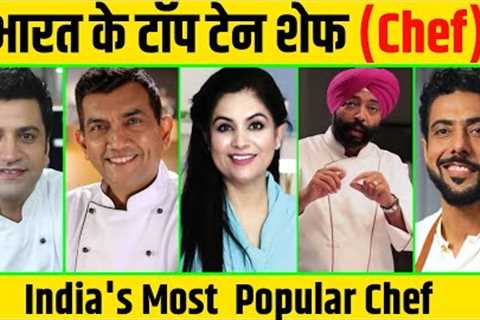 Best chef in India 2022 | India''s Top Ten chef | Top Ten Chef