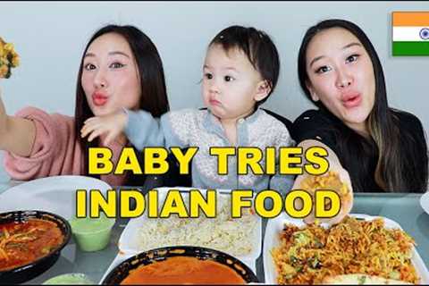 MY BABY TRIES INDIAN FOOD FOR THE FIRST TIME 🇮🇳