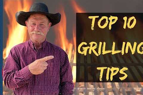 Top 10 Grilling Tips | How to Get More Flavor when Grilling