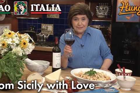 From Sicily with Love - Ciao Italia with Mary Ann Esposito