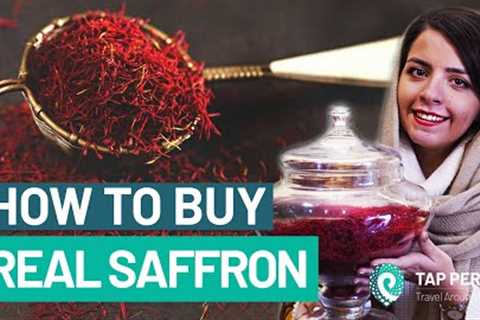 MOST EXPENSIVE SPICE IN THE WORLD: How to buy REAL Saffron in Iran