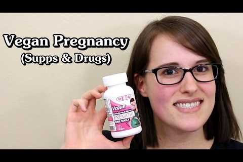 [Vegan Pregnancy] Supplements & drugs I take for pain, fatigue, heartburn, etc.