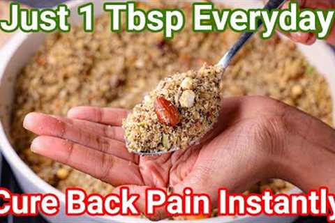 Just 1 TBSP Everyday For Back Pain - Homemade Back Pain Remedy | Natural Magic Powder For Back Pain