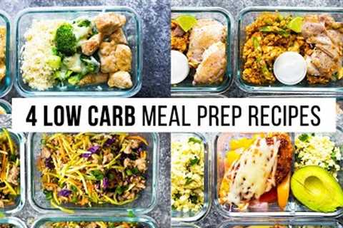 4 LOW CARB meal prep recipes