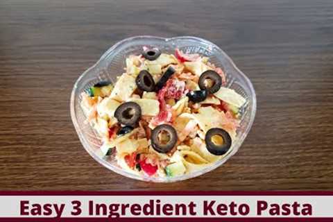 The Easiest 3 Ingredient Keto Pasta with Bonus Keto Pasta Salad Recipe (Nut Free and Gluten Free)