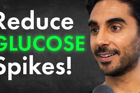 The BEST WAYS To Lower Your Blood Sugar Naturally (Use These Hacks) | Dr. Rupy Aujla