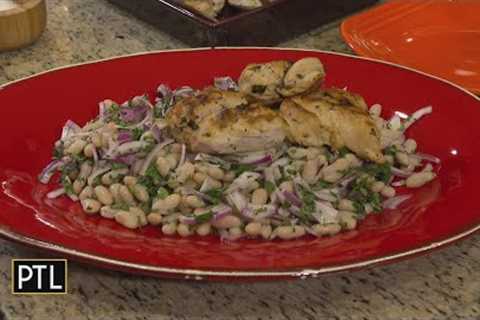 Cooking with Rania: Grilled Chicken over a Tuscan White Bean Salad