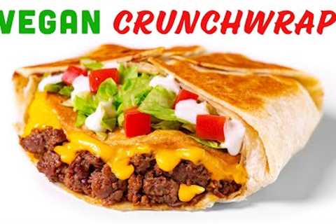 Making a Vegan Crunchwrap BETTER than Taco Bell?