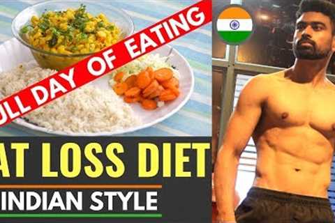 Full day of Eating - Fat Loss Diet (Indian Style)