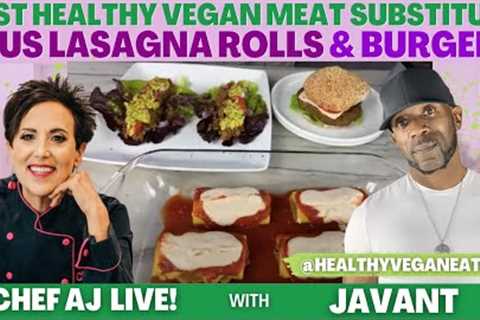 Best Healthy Vegan Meat Substitute- With Javant From @healthyveganeating  + Lasagna Rolls &..