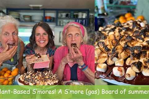 Plant Based S’mores! A S’more (gas) Board of summer!