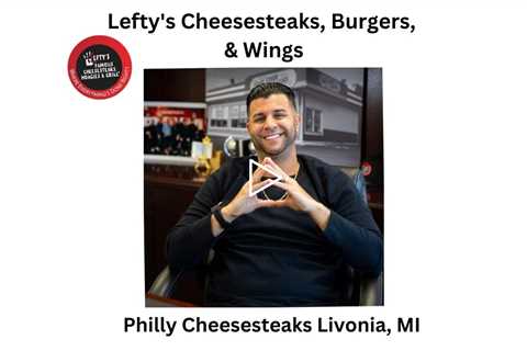 Philly Cheesesteaks Livonia, MI - Lefty's Cheesesteaks, Burgers, & Wings