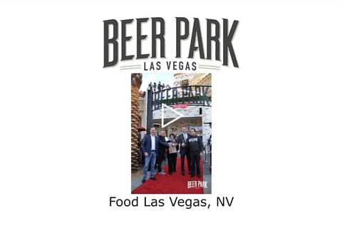 Food Las Vegas, NV - Beer Park