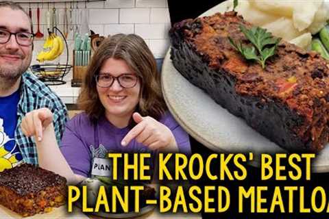 The Krocks Present: Our Best Plant-Based Meatloaf Ever!