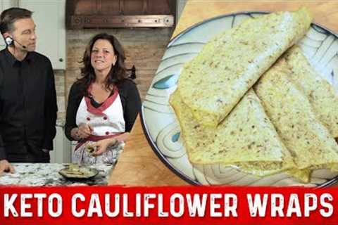 Keto Cauliflower Wraps Recipe – Dr. Berg