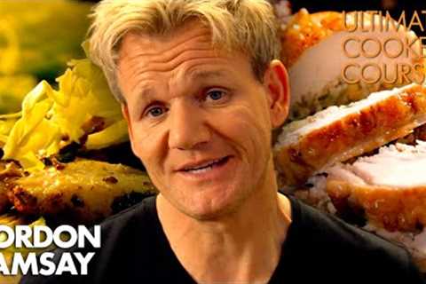 The Best & Easiest CHICKEN Recipes (Part 2/2) | Gordon Ramsay's Ultimate Cookery Course