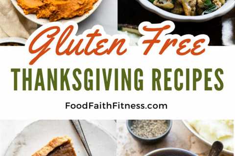 35 Best Healthy Gluten-Free Thanksgiving Recipes (Vegan Options!)