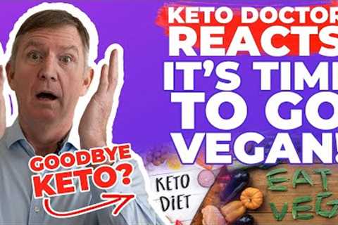 PLANT BASED DIET IS BETTER THAN KETO!  - Dr  Westman Reacts