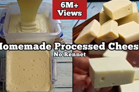 How to Make Processed Cheese at Home | Homemade Cheese Recipe ! No Rennet