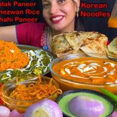 Eating Palak Paneer, Spicy🔥 Schezwan Fried Rice, Shahi Paneer, Butter Naan, Fire🔥 Noodles, Samosa