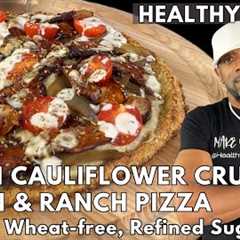 Best Vegan Bacon & Ranch Pizza On Cauliflower Crust - Oil-free, Gluten-free
