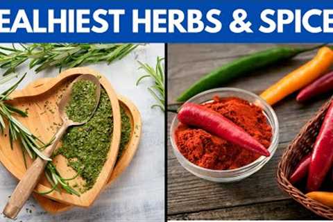 10 Healthiest Herbs And Spices You Should Be Eating, According To Science