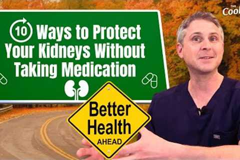 10 Ways to Protect Your Kidneys Without Taking Medication