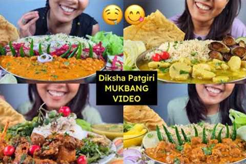 INDIAN FOOD MUKBANG | ASMR VEG FOOD MUKBANG | Diksha Patgiri mukbang videos🍛😋 | eating veg food