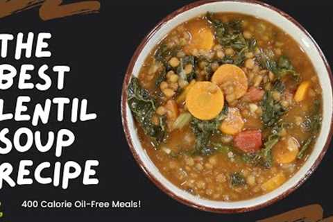 THE BEST HOMEMADE LENTIL SOUP RECIPE!  STOP SCROLLING! 400 CALORIE MEALS