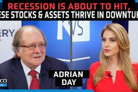 Recession ‘Freight Train’ Is About to Hit, These Investments Thrive in Downturns – Adrian Day