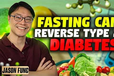 Fasting can reverse type2 diabetes | Jason Fung