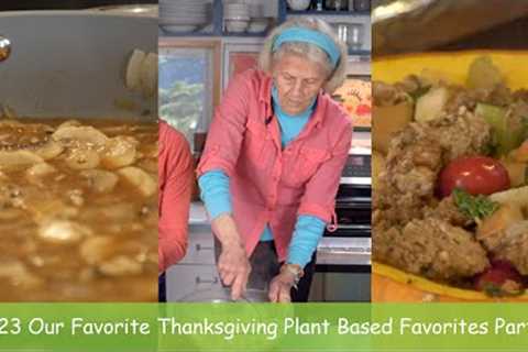 2023 Our Favorite Thanksgiving Plant Based Favorites - REPOST from Previous Years Part 2