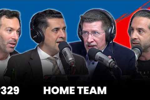 Home Team | PBD Podcast | Ep. 329