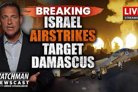 Israel AIRSTRIKES Near Damascus; Hamas Planning ATTACKS on U.S. Soil? | Watchman Newscast LIVE