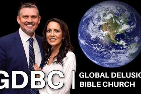 Global Delusion Bible Church - Pastor Greg Locke