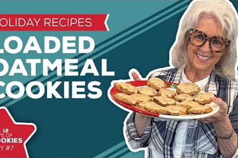 Holiday Cooking & Baking Recipes: Loaded Oatmeal Cookies Recipe | 7th Day of Christmas Cookies