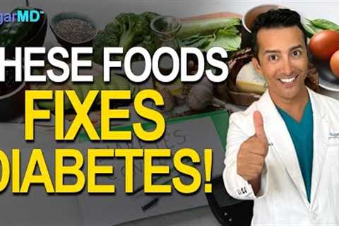 17 Superfoods To Fix Diabetes In Just 1 Week For Most!